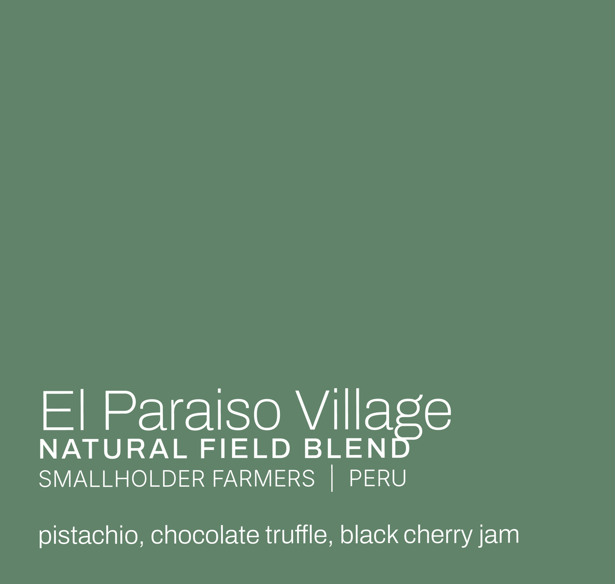 El Paraiso Village - Smallholder Farmers - Natural Field Blend - Peru
