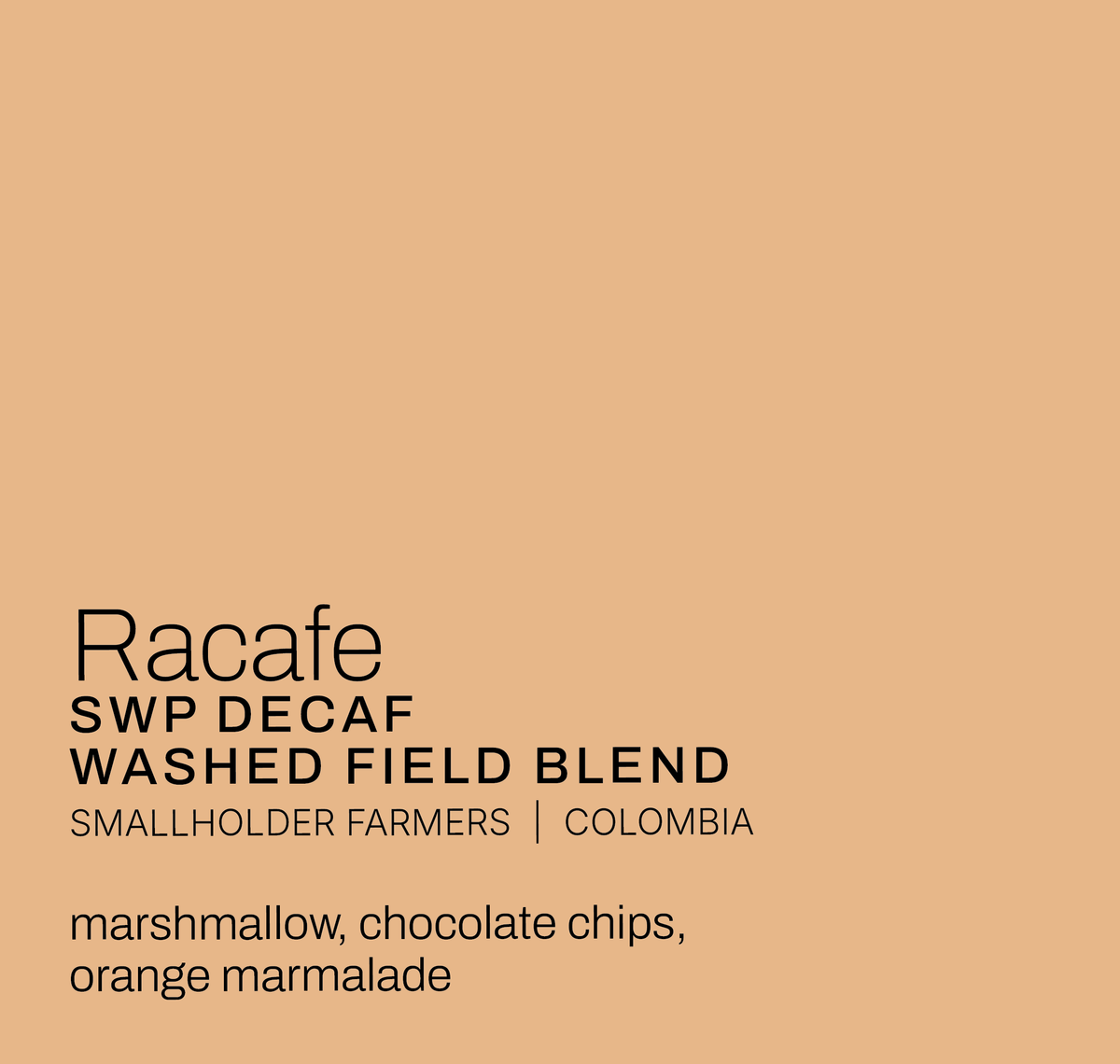 Racafe Decaf - Smallholder Farmers - Washed Field Blend - Colombia